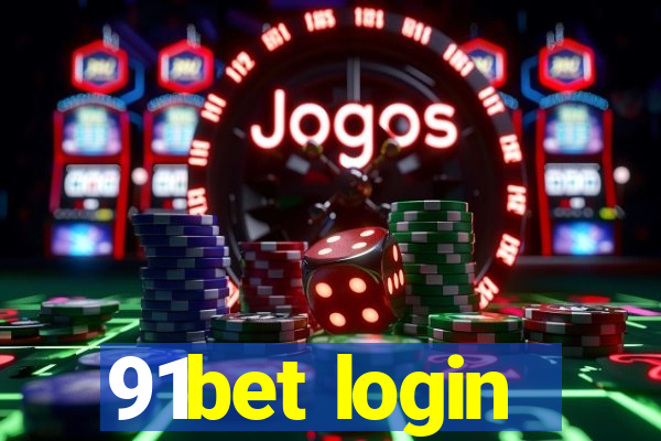 91bet login